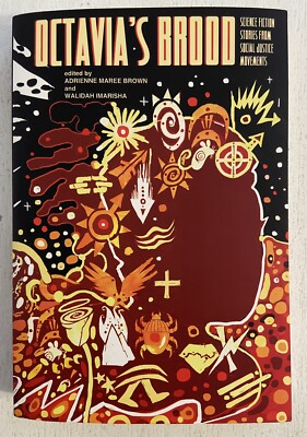 Octavia's Brood edited by Adrienne Maree Brown and Walidah Imarisha, 2015 PB BK