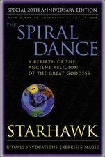 The Spiral Dance: A Rebirth of the Ancient Religion of