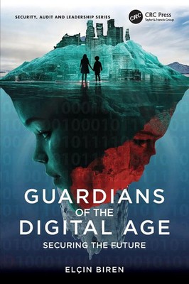 Guardians of the Digital Age | Elçin Biren | Securing the Future | Taschenbuch