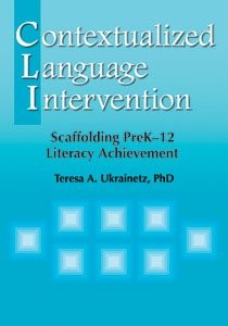 Contextualized Language Intervention: Scaffolding Prek-12 Literacy Achieveme... - Picture 1 of 1