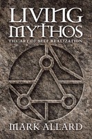 Mark Allard | Living Mythos | Taschenbuch | Englisch (2017) | Balboa Press