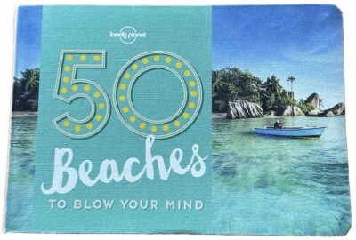 50 Beaches to Blow Your Mind von Lonely Planet | Buch | Zustand sehr gut