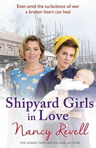 Shipyard Girls in Love (The Shipyard Girls Series) By Nancy Revell