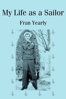 Fran Yearly | My Life As A Sailor | Taschenbuch | Englisch (2001) | iUniverse