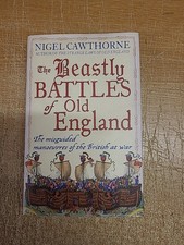 The Beastly Battles of Old England,  Misguided Manoeuvres of the British at War 