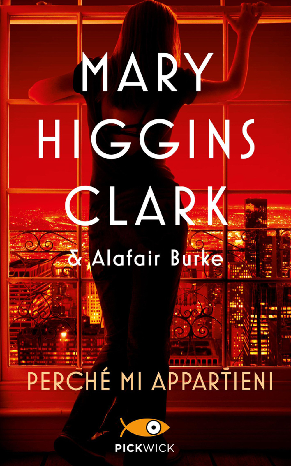 Libri Mary Higgins Clark / Alafair Burke - Perche Mi Appartieni