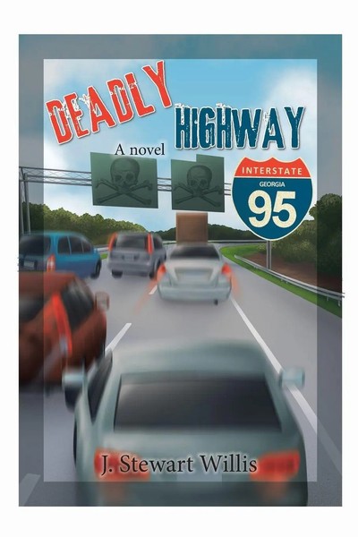 J. Stewart Willis | Deadly Highway | Taschenbuch | Englisch (2018) | Xlibris Us-image