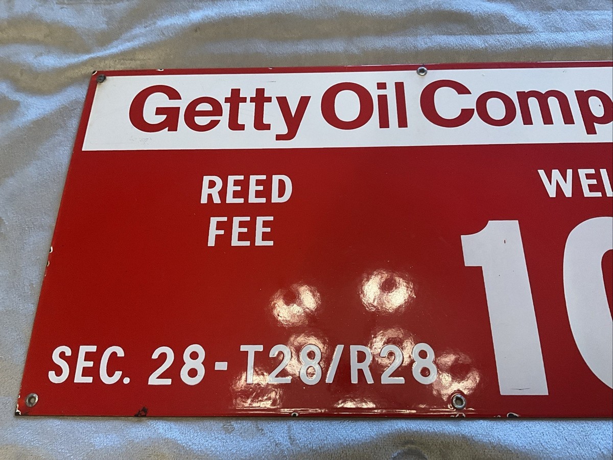 Vintage Porcelain Oil Field Sign-Getty Oil Company “ REED FEE