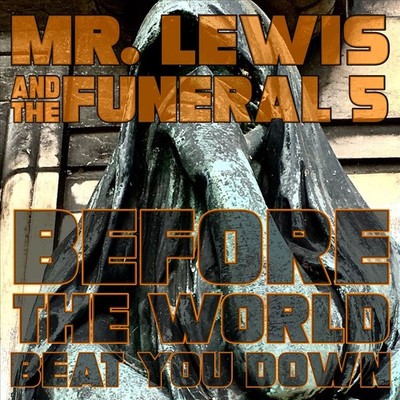 BEFORE THE WORLD BEAT YOU DOWN [11/9] NEW VINYL