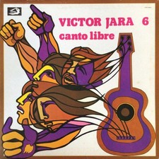 Victor Jara - 6  Canto Libre [LP]