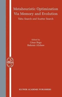 Metaheuristic Optimization via Memory and Evolution: Tabu Search and Scatter Sea