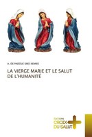 A. De Padoue Sibo Kembo | LA Vierge Marie ET LE Salut DE L'humanitÉ | Buch