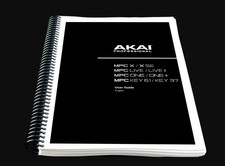 Akai Professional MPC X, Live ll Version v3.7 User Guide: 500 Page, Color, Coil