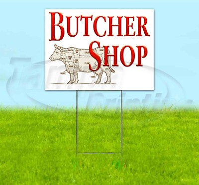 BUTCHER SHOP 18x24 Yard Sign WITH STAKE Corrugated Bandit USA BUSINESS PRODUCE