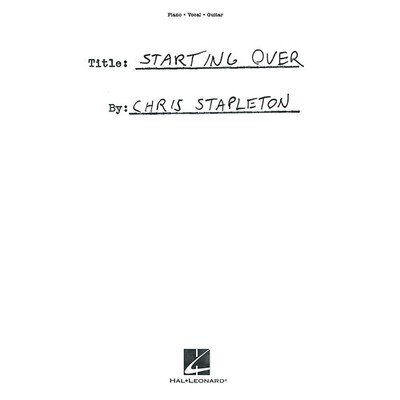 Hal Leonard Chris Stapleton  Starting Over PianoVocalGuitar Songbook