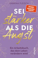 Sei StäRker Als Die Angst | Sabrina Fleisch | Deutsch | Taschenbuch | 384 S.