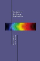 The Guide To Everlasting Employability | Michael Moran (U. A.) | Taschenbuch