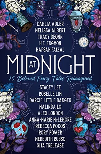At Midnight: 15 Beloved Fairy Tales Reimagined, Adler, Deonn, Albert, Faiza^*