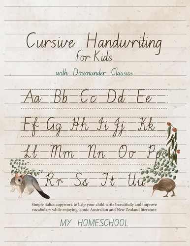 Michelle Morrow Cursive Handwriting for Kids with Downunder Classics ...