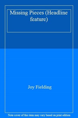 Missing Pieces (Headline feature),Joy Fielding