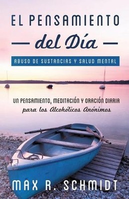 Max R Schmidt El Pensamiento del Día (Taschenbuch)