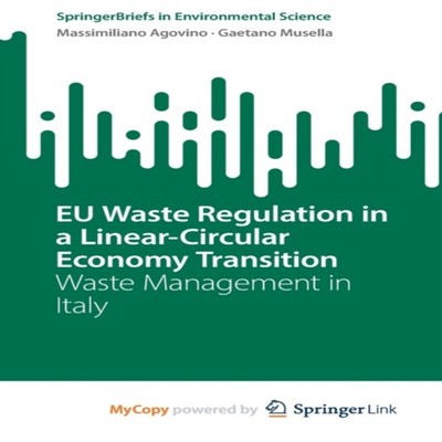EU Waste Regulation in a Linear-Circular Economy Transition Waste