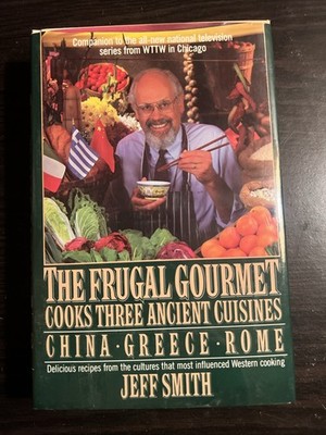 The Frugal Gourmet Cooks Three Ancient Cuisines: China, Greece & Rome - LIKE NEW