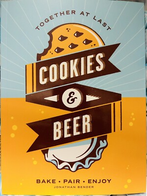 Cookies & Beer: Bake, Pair, Enjoy by Jonathan Bender (English) Paperback Book