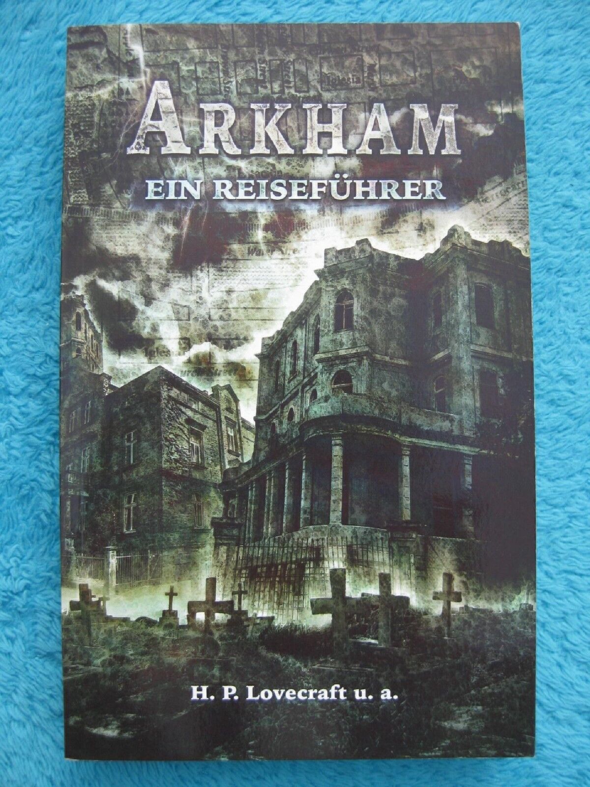 ARKHAM - Ein Reiseführer H.P. LOVECRAFT BASILISK 2006 LIMITIERT 978-3935706247 - H.P. Lovecraft