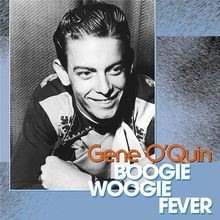 Boogie Woogie Fever von Gene OQuin von not specified | CD | Zustand sehr gut