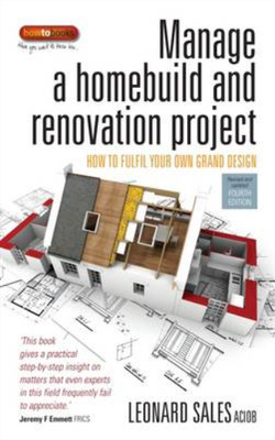 Manage a homebuild and renovation project: 4th edition, Sales, Leonard, Used; Ve