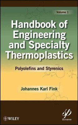 Handbook of Engineering and Specialty Thermoplastics, Volume 1: Polyolefins and