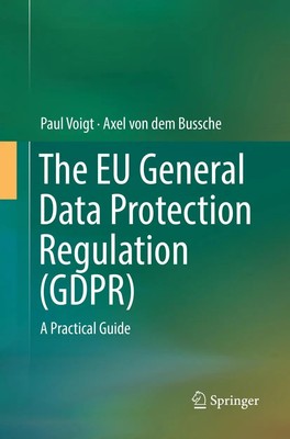 Axel von dem Bussche (u. a.) | The EU General Data Protection Regulation (GDPR)