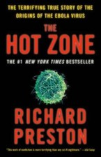 The Hot Zone: The Terrifying True Story of th...