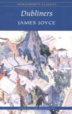 Dubliners (Wordsworth Classics),James Joyce, Laurence Davies, Dr Keith Carabine