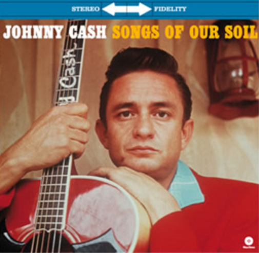 Johnny Cash Songs of Our Soil (Vinyl LP) 12" Album