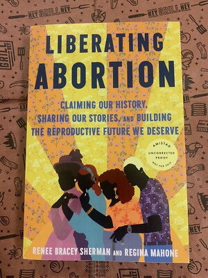 #ad #ad Liberating Abortion: Claiming Our History Sharing Our Stories and Building $18.70