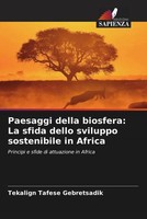 Paesaggi Della Biosfera: La Sfida Dello Sviluppo Sostenibile In Africa Buch 2022