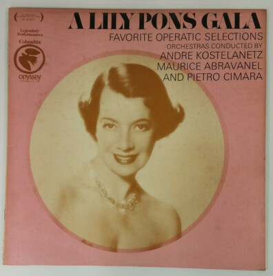 A Lily Pons Gala vinyl LP Record Columbia Stereo 32 16 0270 Tested Works 1972