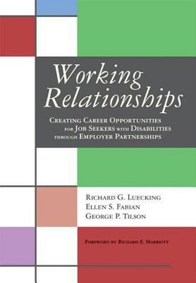 Working Relationships : Creating Career Opportunities for Job See