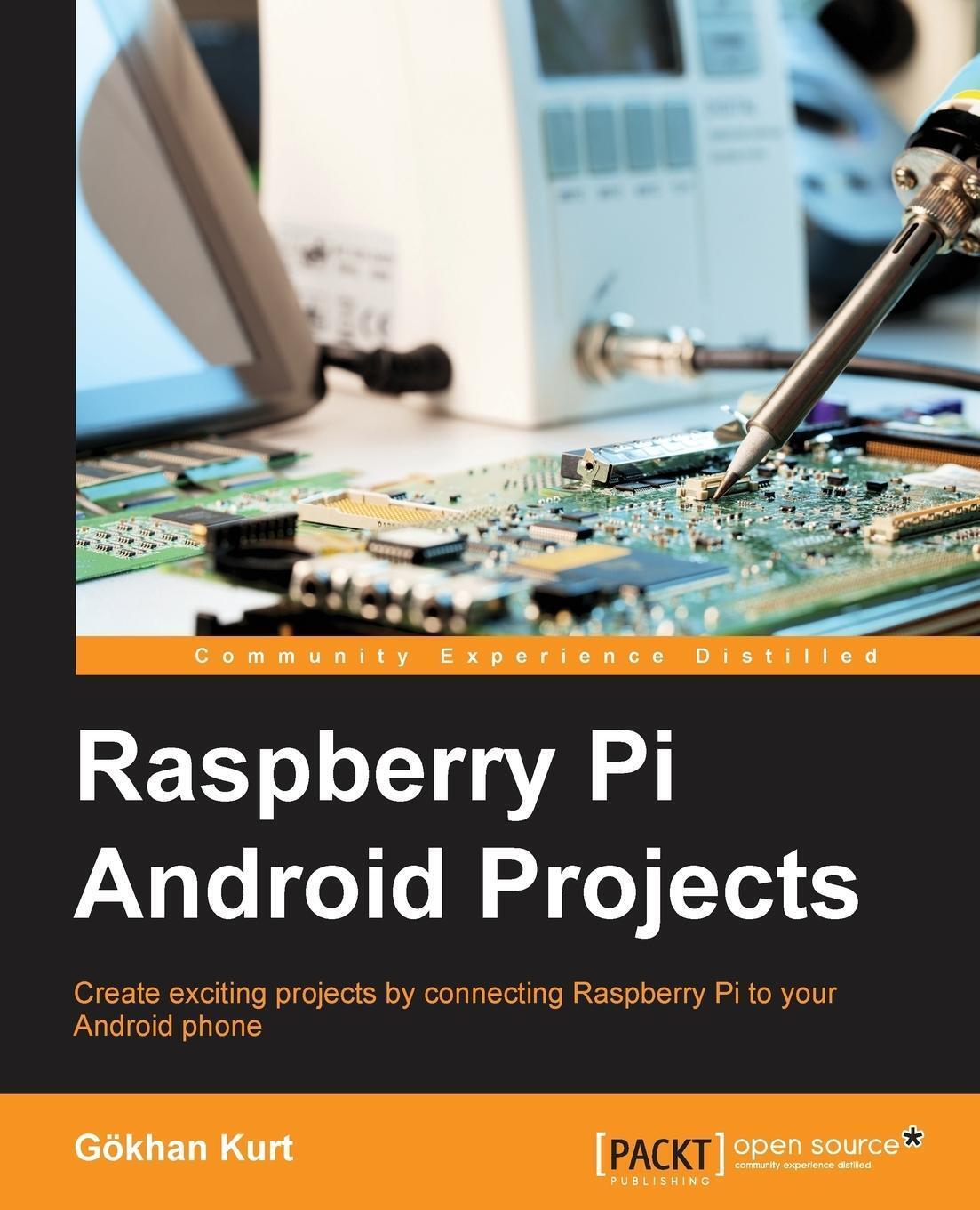 Thumbnail - Gökhan Kurt | Raspberry Pi Android Projects | Taschenbuch | Englisch