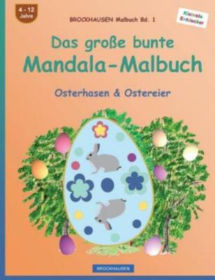 Brockhausen Malbuch Bd  1 - Das Gro?E Bunte Mandala-Malbuch: Osterhasen & O...