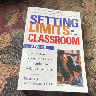 Robert J. MacKenzie Setting Limits in the Classroom PB Revised