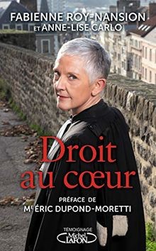 Droit au coeur par la bâtonnière du Nord von Roy-nansion... | Buch | Zustand gut