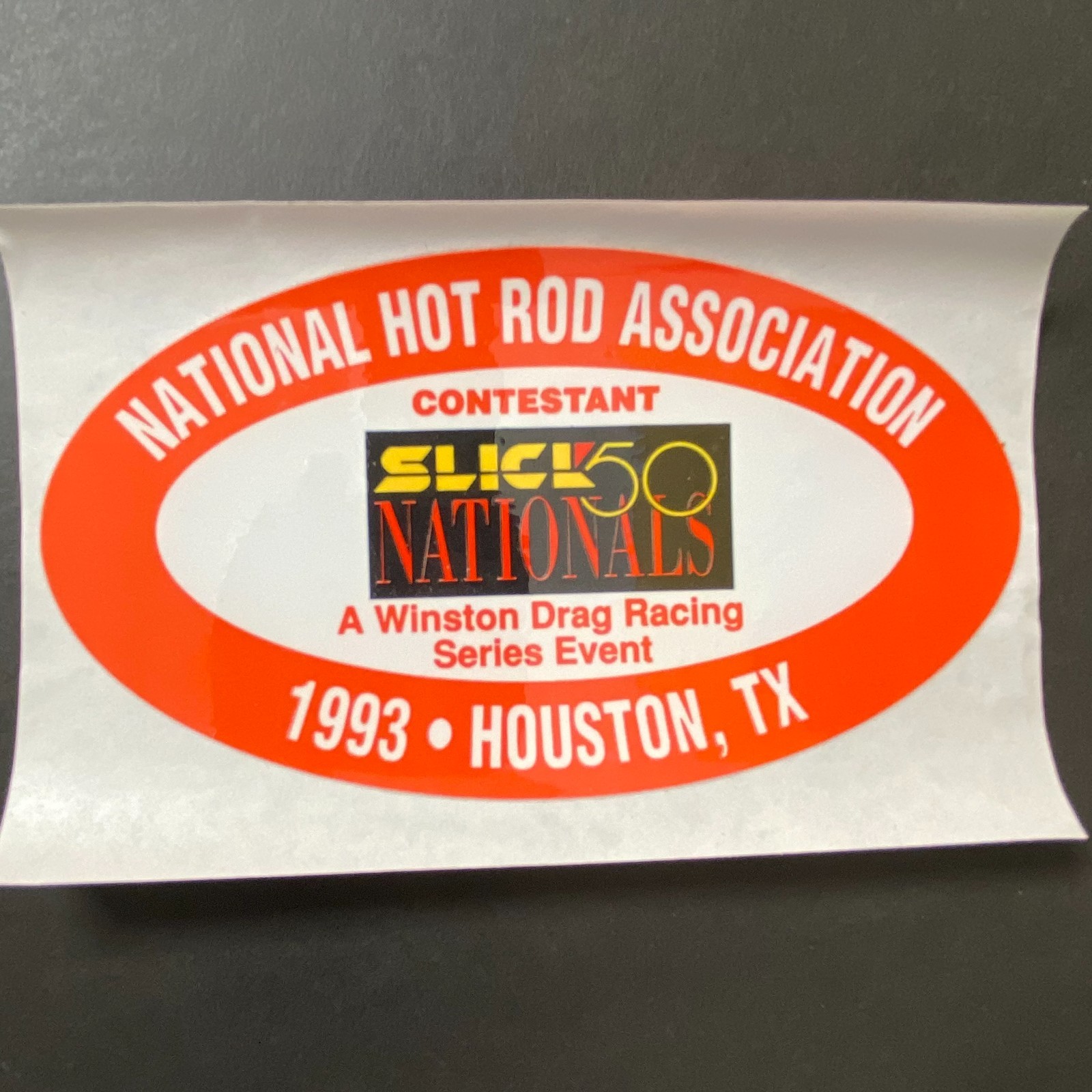 NHRA 1993 Slick 50 Nationals Houston, TX Contestant Sticker / Decal