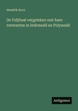 De Fidjitaal vergeleken met hare verwanten in Indonesi en Polynesi by Hendrik Ke