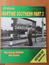 SOUTHERN WAY WARTIME SOUTHERN PART 3 SPECIAL ISSUE 6 .PAPERBACK EX. CONDITION