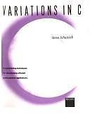 Variations in C: Programming Techniques for Developing Efficient Professional...