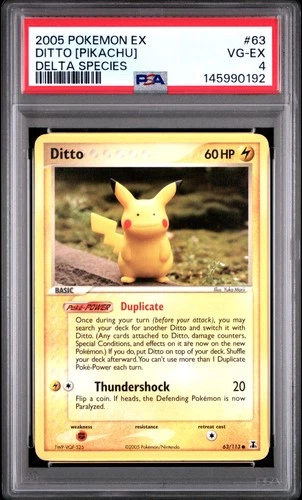 2005 POKEMON EX DELTA SPECIES #63 DITTO [PIKACHU] PSA 4