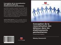 Conception De La Resocialisation Des DéTenus Dans Les éTablissements...